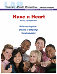 LAP-EI-030, Have a Heart (Showing Empathy for Others) (Download) EI:030, LAP-EI-012, Emotional Intelligence, Workplace, Ethics